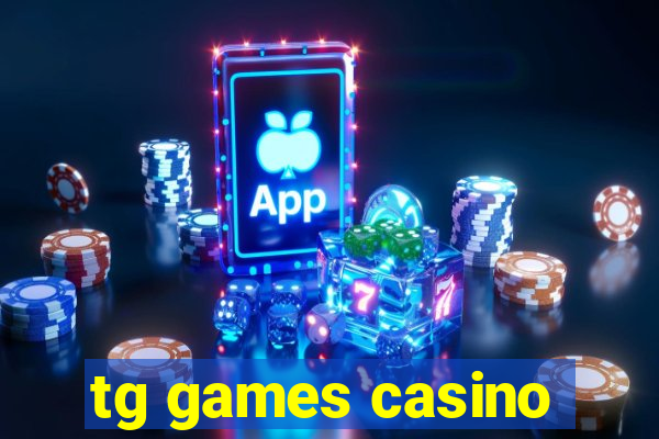 tg games casino